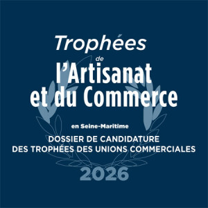 Trophées des Unions Commerciales de la Seine-Maritime 2026